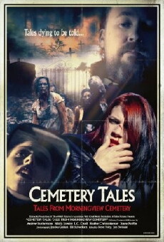 Cemetery Tales: Tales from Morningview Cemetery (2018) - Stream Online