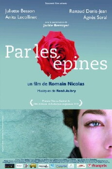 Par les épines (2012) - Stream Online