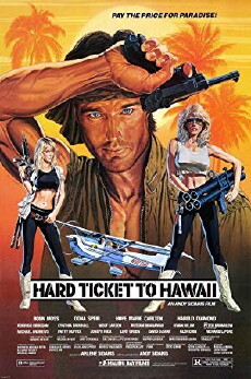 Hard Ticket to Hawaii (1987) - Stream Online