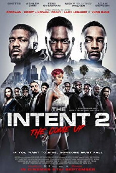 The Intent 2: The Come Up (2018) - Stream Online