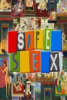 Safe Sex (2005) - Stream Online