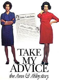 Take My Advice: The Ann and Abby Story (1999) - Stream Online