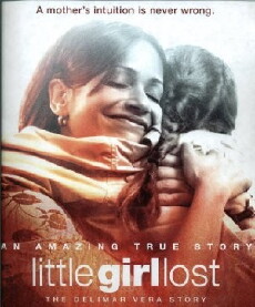 Little Girl Lost: The Delimar Vera Story (2008) - Stream Online