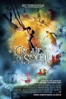 Cirque du Soleil: Worlds Away (2012) - Stream Online