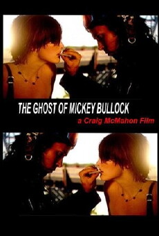 The Ghost of Mickey Bullock (2003) - Stream Online