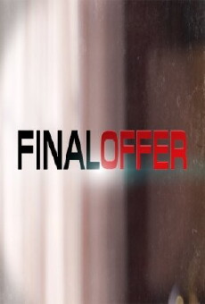 Final Offer (2012) - Stream Online