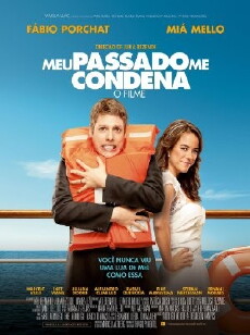 Meu Passado Me Condena: O Filme (2013) - Stream Online
