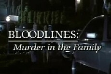 Bloodlines: Murder in the Family (1993) - Stream Online