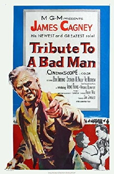 Tribute to a Bad Man (1956) - Stream Online