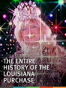 The Entire History of the Louisiana Purchase (1998) - Stream Online