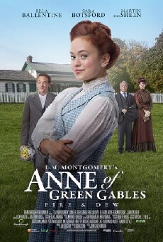 L.M. Montgomery's Anne of Green Gables: Fire & Dew (2017) - Stream Online