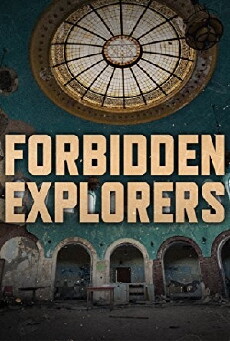Forbidden Explorers (2017) - Stream Online
