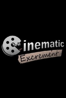 Cinematic Excrement (2009) - Stream Online