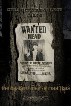 The Bastard Men of Root Flats (2009) - Stream Online