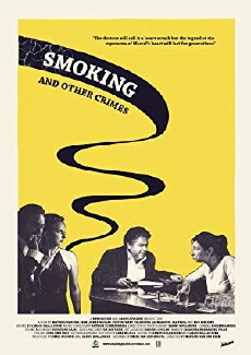 Smoking and Other Crimes (2008) - Stream Online