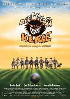 Die Wilden Kerle: Alles ist gut, solange du wild bist! (2003) - Stream Online