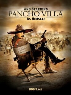 And Starring Pancho Villa as Himself (2003) - Stream Online