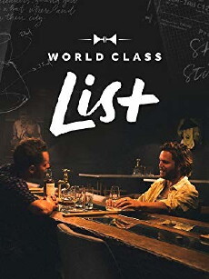 World Class List (2018) - Stream Online