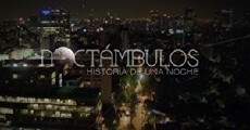 Noctámbulos, historia de una noche (2017) - Stream Online
