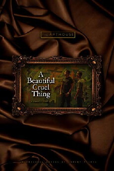 A Beautiful Cruel Thing (2017) - Stream Online