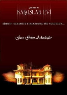 Kabuslar evi - Gece gelen arkadaslar (2006) - Stream Online