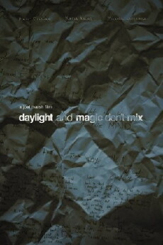 Daylight and Magic Don't Mix (2010) - Stream Online