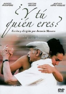 ¿Y tú quién eres? (2007) - Stream Online