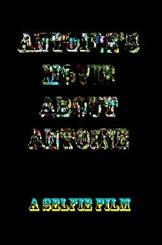 Antoine's Movie About Antoine (2016) - Stream Online