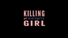 Killing the Apologetic Girl (2015) - Stream Online