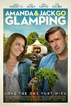 Amanda & Jack Go Glamping (2017) - Stream Online