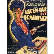 Dicen que soy comunista (1951) - Stream Online