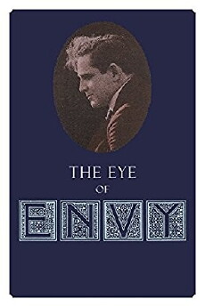 The Eye of Envy (1917) - Stream Online