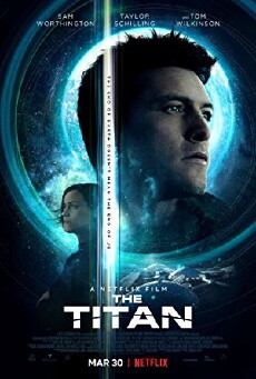 The Titan (2018) - Stream Online