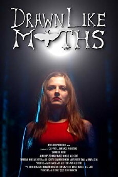 Drawn like Moths (2019) - Stream Online