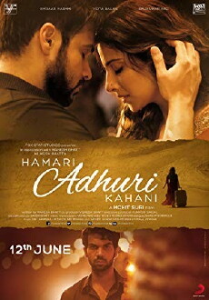 Hamari Adhuri Kahani (2015) - Stream Online