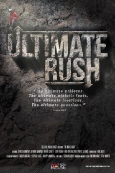 Ultimate Rush (2011) - Stream Online