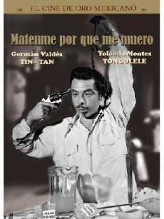 ¡¡¡Mátenme porque me muero!!! (1951) - Stream Online
