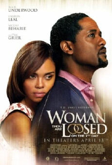 Woman Thou Art Loosed: On the 7th Day (2012) - Stream Online