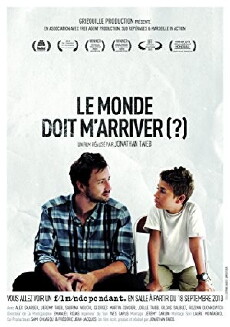 Le monde doit m'arriver? (2012) - Stream Online