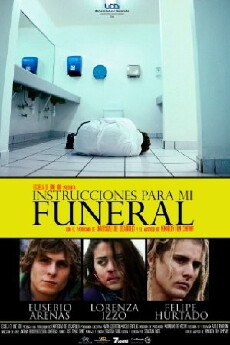 Instrucciones Para Mi Funeral (2012) - Stream Online