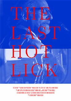 The Last Hot Lick (2017) - Stream Online