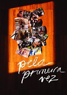 Pela Primeira Vez (2017) - Stream Online
