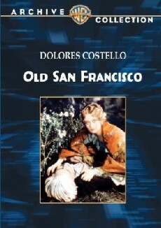 Old San Francisco (1927) - Stream Online