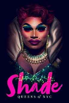 Shade: Queens of NYC (2017) - Stream Online