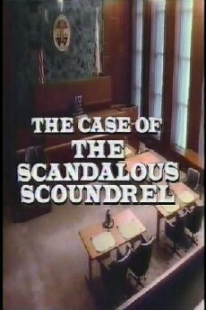 Perry Mason: The Case of the Scandalous Scoundrel (1987) - Stream Online