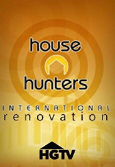House Hunters International Renovation (2014) - Stream Online