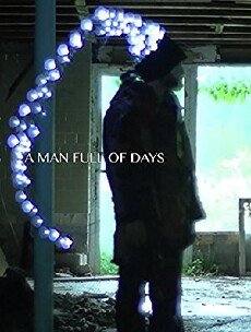 A Man Full of Days (2014) - Stream Online