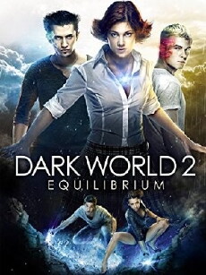 Dark World 2: Equilibrium (2013) - Stream Online