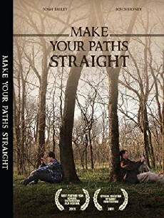 Make Your Paths Straight (2011) - Stream Online