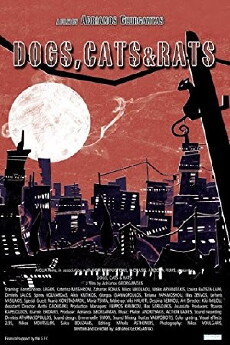 Dogs, Cats & Rats (2012) - Stream Online
